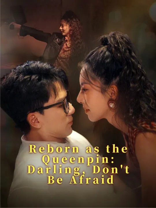 Reborn as the Queenpin: Darling, Don’t Be Afraid